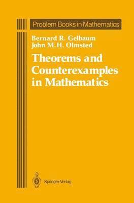 Theorems and Counterexamples in Mathematics 1