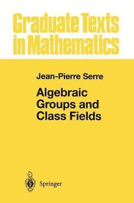 Algebraic Groups and Class Fields 1