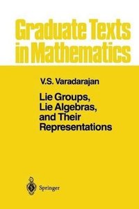 bokomslag Lie Groups, Lie Algebras, and Their Representations