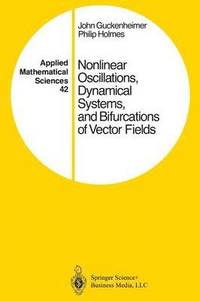 bokomslag Nonlinear Oscillations, Dynamical Systems, and Bifurcations of Vector Fields