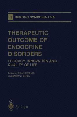 Brian Stabler, Barry B. Bercu - Therapeutic Outcome of Endocrine Disorders, Häftad