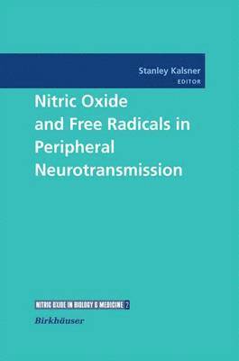 bokomslag Nitric Oxide and Free Radicals in Peripheral Neurotransmission