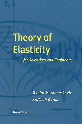 Theory of Elasticity for Scientists and Engineers 1
