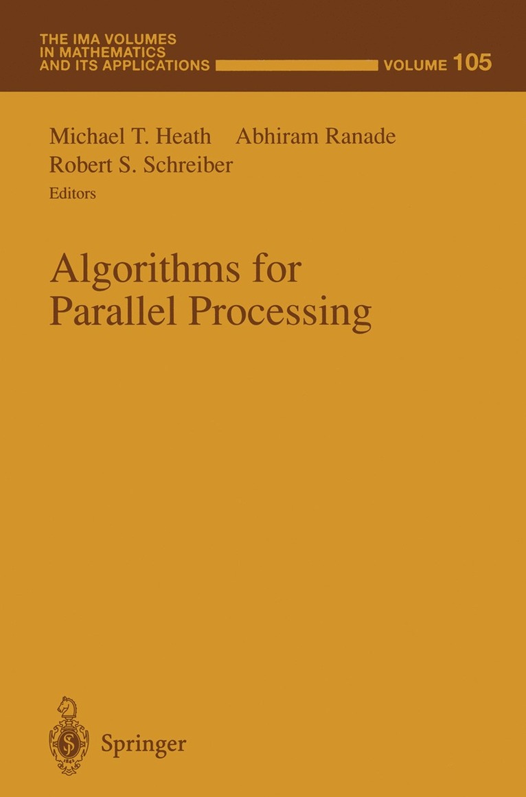 Michael T. Heath, Abhiram Ranade, Robert S. Schreiber - Algorithms for Parallel Processing, Häftad