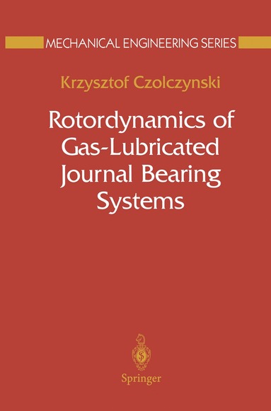 bokomslag Rotordynamics of Gas-Lubricated Journal Bearing Systems