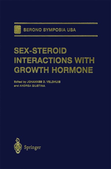 Johannes D. Veldhuis, Andrea Giustina - Sex-Steroid Interactions with Growth Hormone, Häftad