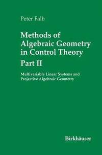 bokomslag Methods of Algebraic Geometry in Control Theory: Part II