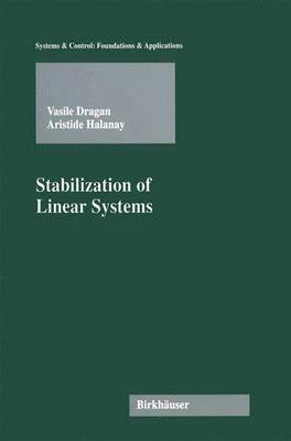Vasile Dragan, Aristide Halanay - Stabilization of Linear Systems, Häftad
