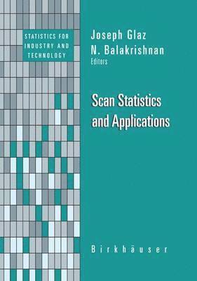 Joseph Glaz, N. Balakrishnan - Scan Statistics and Applications, Häftad