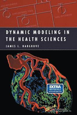 Dynamic Modeling in the Health Sciences 1