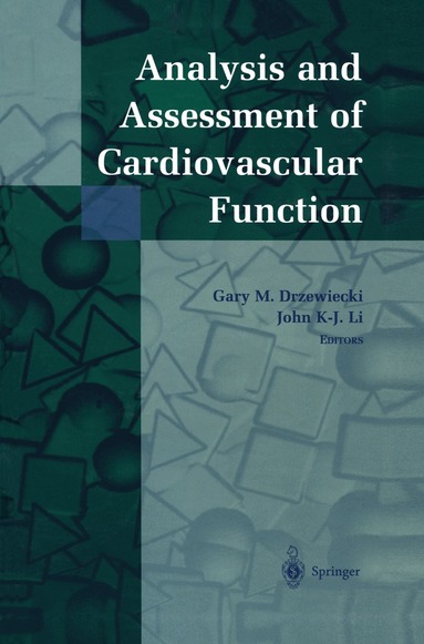 Gary M. Drzewiecki, John K-J. Li - Analysis and Assessment of Cardiovascular Function, Häftad