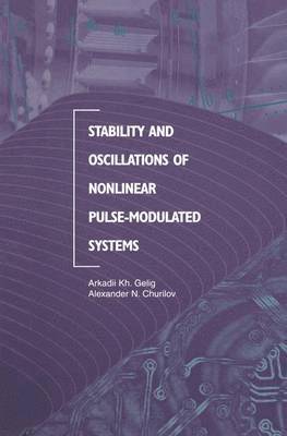 Stability and Oscillations of Nonlinear Pulse-Modulated Systems 1