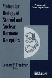bokomslag Molecular Biology of Steroid and Nuclear Hormone Receptors