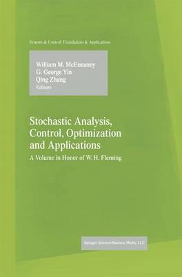 William M. McEneaney, G. George Yin, Qing Zhang - Stochastic Analysis, Control, Optimization and Applications, Häftad