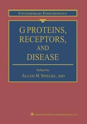 bokomslag G Proteins, Receptors, and Disease