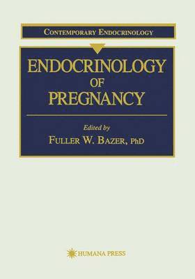 Endocrinology of Pregnancy 1