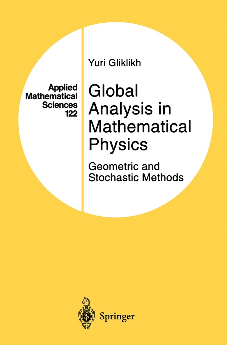 Yuri Gliklikh - Global Analysis in Mathematical Physics, Häftad