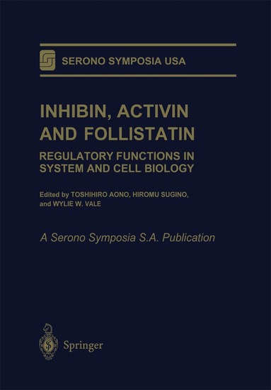 Toshihiro Aono, Hiromu Sugino, Wylie W. Vale - Inhibin, Activin and Follistatin, Häftad