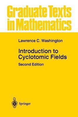 Lawrence C. Washington, L. C. Washington - Introduction to Cyclotomic Fields, Häftad