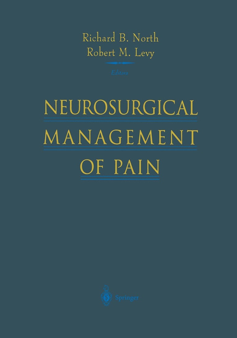 Richard B. North, Robert M. Levy - Neurosurgical Management of Pain, Häftad