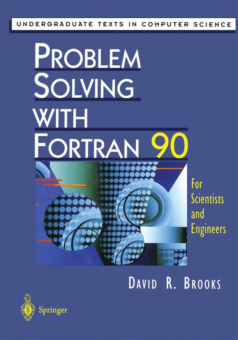 Problem Solving with Fortran 90
