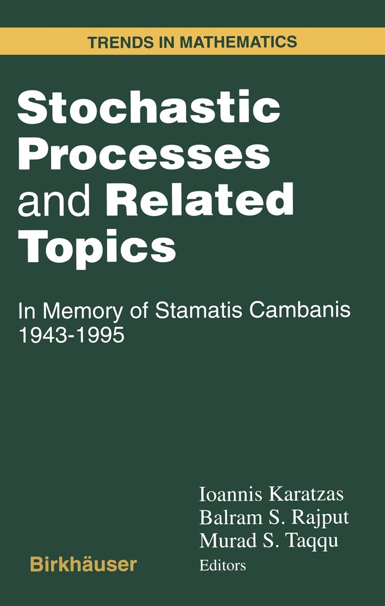 Ioannis Karatzas, Balram Rajput, Murad S. Taqqu - Stochastic Processes and Related Topics, Häftad