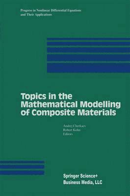 Topics in the Mathematical Modelling of Composite Materials 1