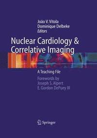 bokomslag Nuclear Cardiology and Correlative Imaging
