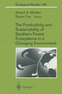 bokomslag The Productivity and Sustainability of Southern Forest Ecosystems in a Changing Environment