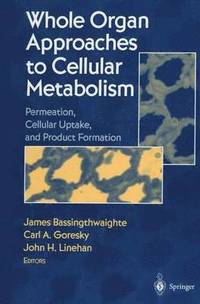 bokomslag Whole Organ Approaches to Cellular Metabolism