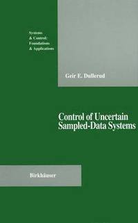 bokomslag Control of Uncertain Sampled-Data Systems