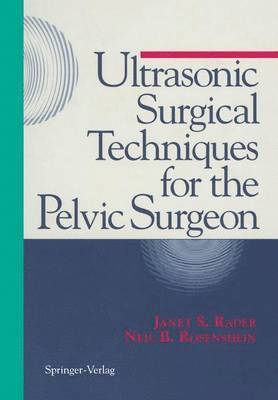 Ultrasonic Surgical Techniques for the Pelvic Surgeon 1