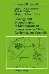 bokomslag Ecology and Biogeography of Mediterranean Ecosystems in Chile, California, and Australia