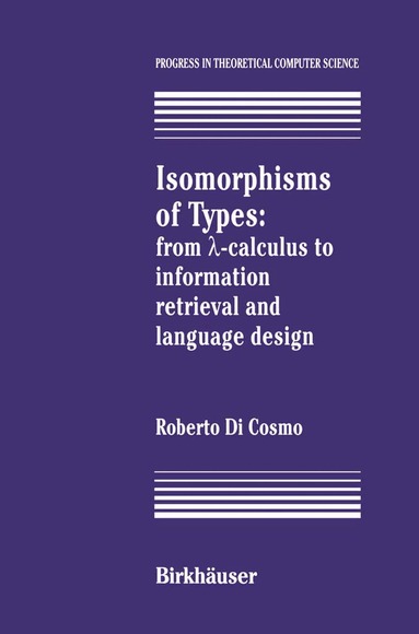 Roberto DiCosmo - Isomorphisms of Types, Häftad
