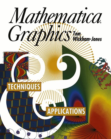 Tom Wickham-Jones - Mathematica Graphics, Häftad