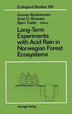 Long-Term Experiments with Acid Rain in Norwegian Forest Ecosystems 1