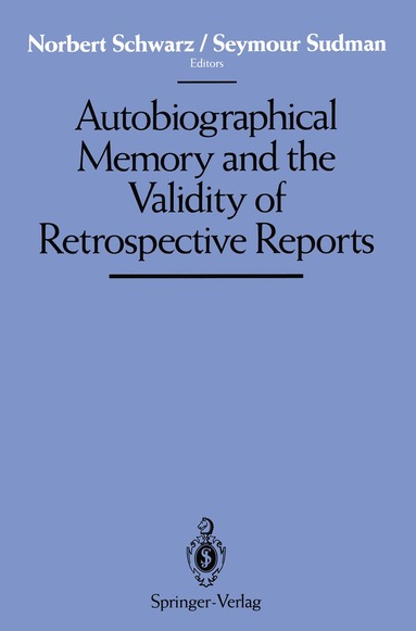 Norbert Schwarz, Seymour Sudman - Autobiographical Memory and the Validity of Retrospective Reports, Häftad