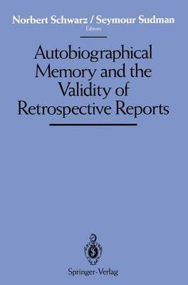 Autobiographical Memory and the Validity of Retrospective Reports 1