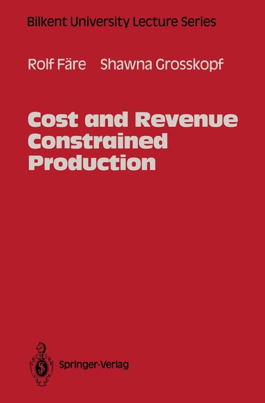 Rolf Färe, Shawna Grosskopf - Cost and Revenue Constrained Production, Häftad