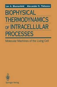 bokomslag Biophysical Thermodynamics of Intracellular Processes