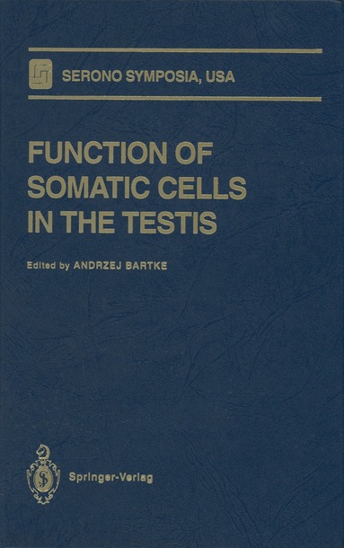 Andrzej Bartke - Function of Somatic Cells in the Testis, Häftad