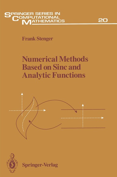 Frank Stenger - Numerical Methods Based on Sinc and Analytic Functions, Häftad