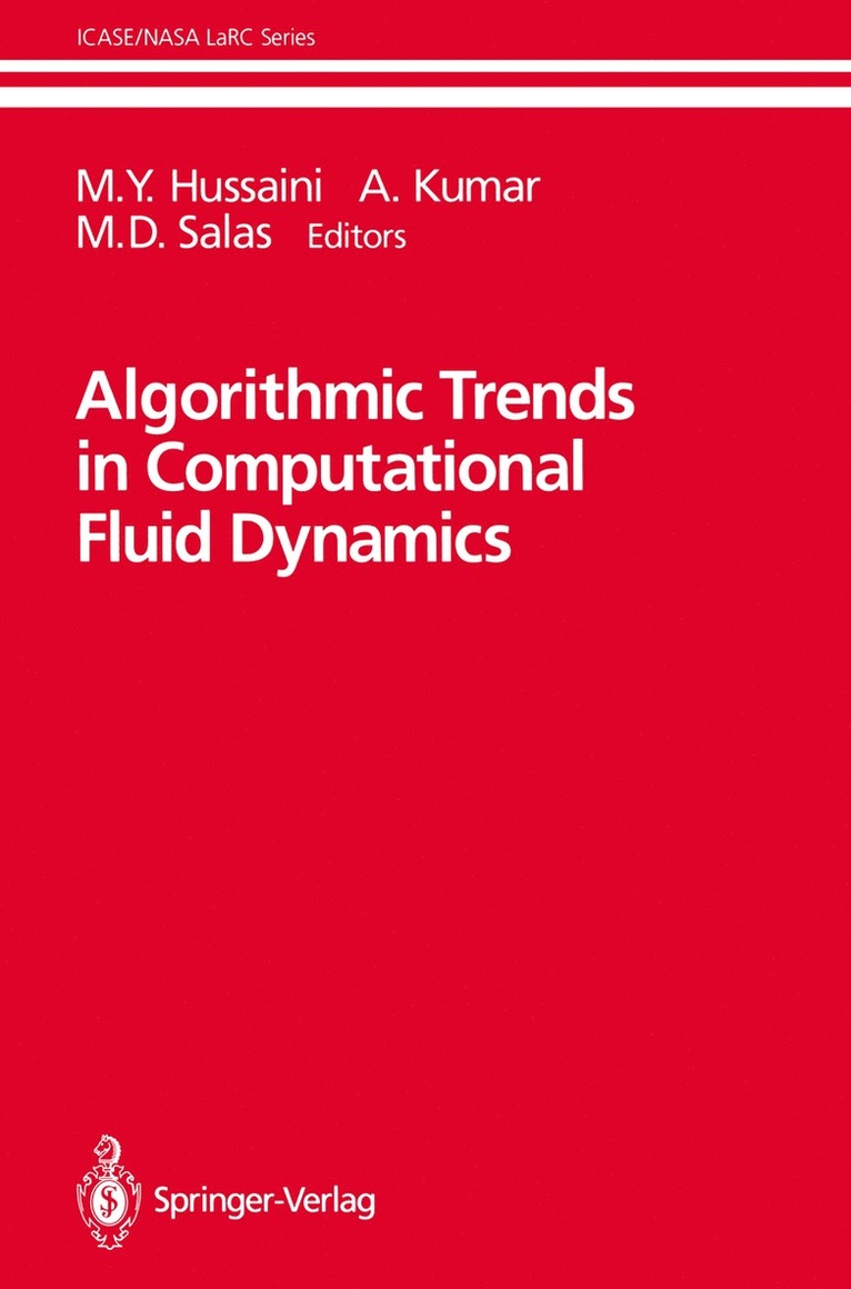 M.Y. Hussaini, A. Kumar, M.D. Salas, M. Y. Hussaini, M. D. Salas - Algorithmic Trends in Computational Fluid Dynamics, Häftad