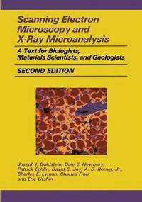 bokomslag Scanning Electron Microscopy and X-Ray Microanalysis