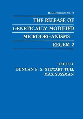 Duncan E.S. Stewart-Tull, Max Sussman, Duncan E. S. Stewart-Tull, Duncan E. S. Stewart-Tull - Release of Genetically Modified Microorganisms—REGEM 2, Häftad