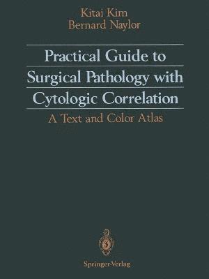 bokomslag Practical Guide to Surgical Pathology with Cytologic Correlation