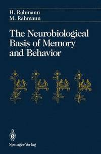 bokomslag The Neurobiological Basis of Memory and Behavior