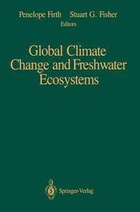 bokomslag Global Climate Change and Freshwater Ecosystems