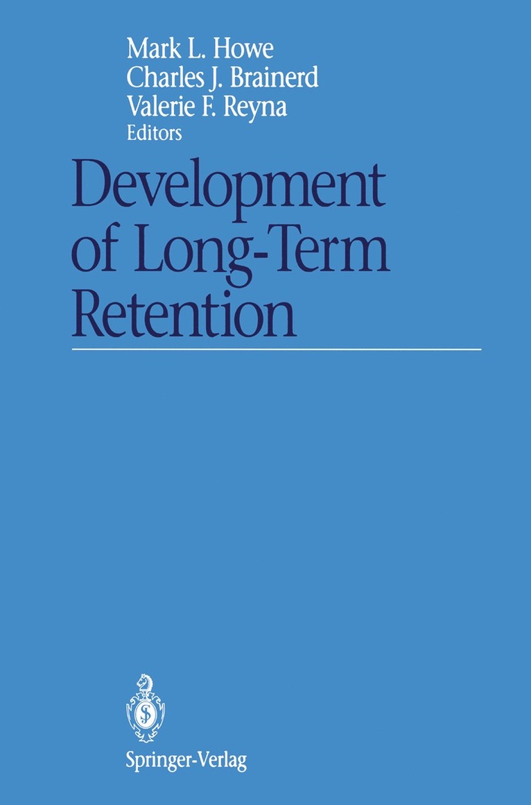 Mark L. Howe, Charles J. Brainerd, Valerie F. Reyna - Development of Long-Term Retention, Häftad