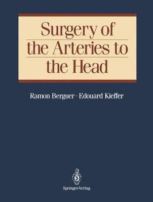 Surgery of the Arteries to the Head 1